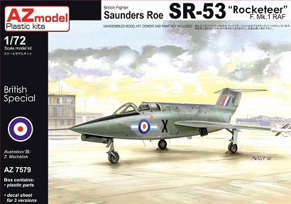 7579 AZmodel Британский истребитель Saunders Roe SR-53 "Rocketeer" F.Mk.1 RAF 1/72