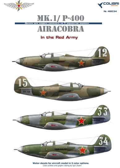 48034 Colibri Decals Декали Aarocobra MK 1/ P-39D/Р-400 in the North of the USSR 1/48