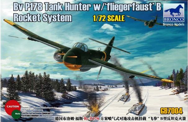 Сборная модель 7004 Bronco Models Самолет BV P178 Tank Hunter w/ ‘Fliegerfaust’ B Rocket System 